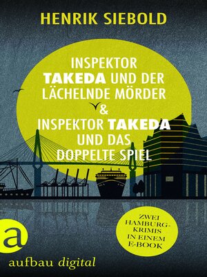 cover image of Inspektor Takeda und der lächelnde Mörder & Inspektor Takeda und das doppelte Spiel (Nur bei uns!)
